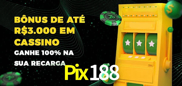 Pix188 melhor bônus de depósito